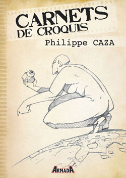 Carnets de croquis : Philippe Caza